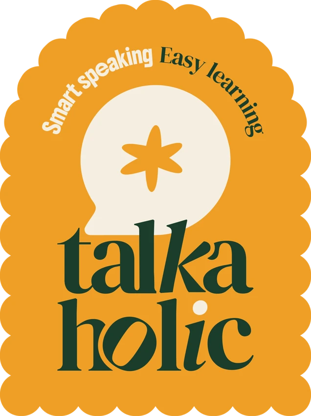 Talkaholic — Easy Learning, Smart Speaking